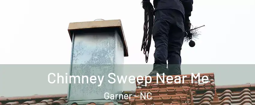  Chimney Sweep Near Me Garner - NC