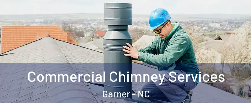  Commercial Chimney Services Garner - NC