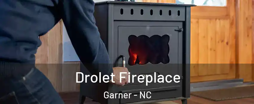  Drolet Fireplace Garner - NC