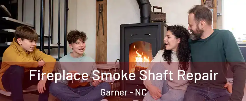 Fireplace Smoke Shaft Repair Garner - NC