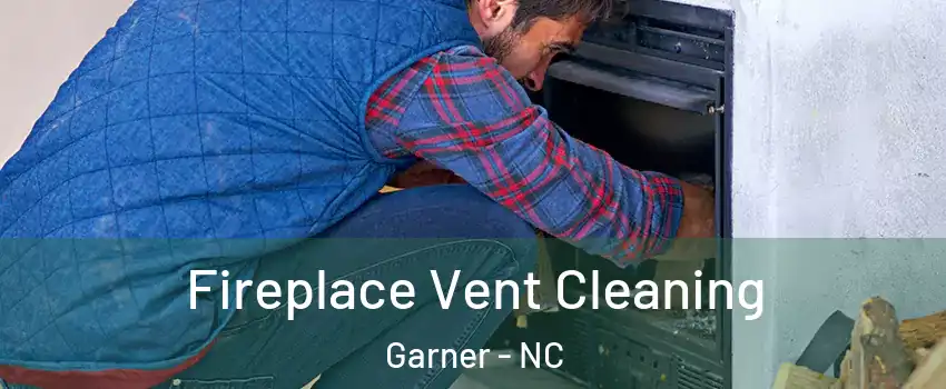  Fireplace Vent Cleaning Garner - NC
