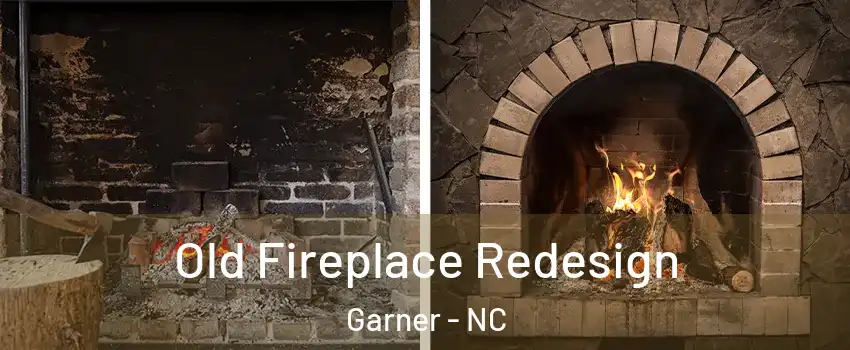  Old Fireplace Redesign Garner - NC