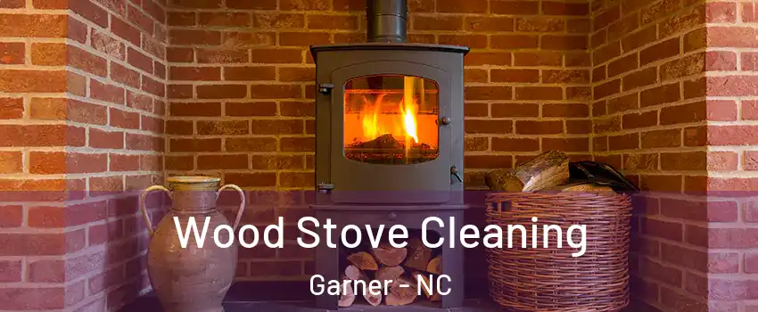  Wood Stove Cleaning Garner - NC